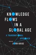 Knowledge Flows in a Global Age: A Transnational Approach