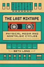 The Last Mixtape: Physical Media and Nostalgic Cycles