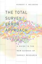 The Total Survey Error Approach: A Guide to the New Science of Survey Research