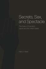 Secrets, Sex, and Spectacle