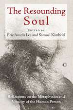 Resounding Soul: Reflections on the Metaphysics and Vivacity of the Human Person