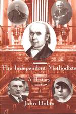 Independent Methodists: A History