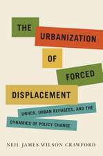 The Urbanization of Forced Displacement: UNHCR, Urban Refugees, and the Dynamics of Policy Change