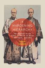 A Hardening Hierarchy: The Japanese in the Global Formation of Racial Ideologies, 1735-1854
