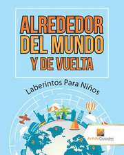 Alrededor del Mundo y de Vuelta