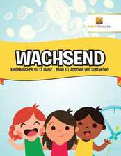 Wachsend