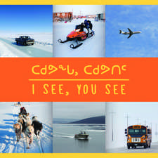 I See, You See (Inuktitut/English)