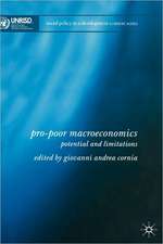 Pro-Poor Macroeconomics: Potential and Limitations