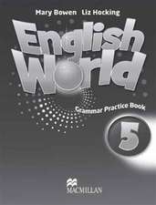 Hocking, L: English World 5 Grammar Practice Book