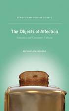 The Objects of Affection: Semiotics and Consumer Culture