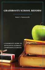 Grassroots School Reform: A Community Guide to Developing Globally Competitive Students