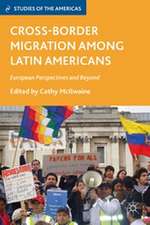 Cross-Border Migration among Latin Americans: European Perspectives and Beyond