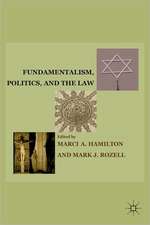 Fundamentalism, Politics, and the Law