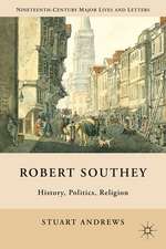 Robert Southey: History, Politics, Religion