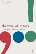 Theories of Syntax: Concepts and Case Studies