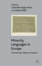 Minority Languages in Europe: Frameworks, Status, Prospects