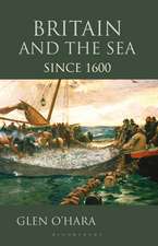 Britain and the Sea: Since 1600