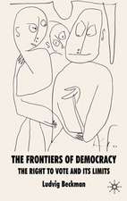 The Frontiers of Democracy: The Right to Vote and its Limits