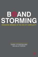 Brand Storming: Managing Brands in the Era of Complexity