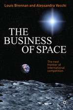 The Business of Space: The Next Frontier of International Competition