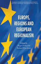 Europe, Regions and European Regionalism