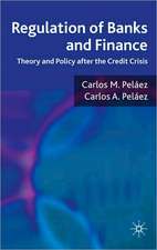 Regulation of Banks and Finance: Theory and Policy after the Credit Crisis