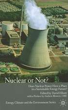 Nuclear Or Not?: Does Nuclear Power Have a Place in a Sustainable Energy Future?