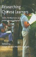 Researching Chinese Learners: Skills, Perceptions and Intercultural Adaptations