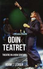 Odin Teatret: Theatre in a New Century