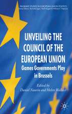 Unveiling the Council of the European Union: Games Governments Play in Brussels