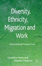 Diversity, Ethnicity, Migration and Work: International Perspectives