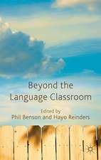 Beyond the Language Classroom