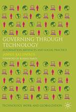 Governing Through Technology: Information Artefacts and Social Practice