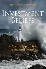 Investment Beliefs: A Positive Approach to Institutional Investing