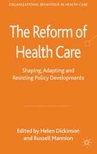 The Reform of Health Care