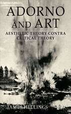 Adorno and Art: Aesthetic Theory Contra Critical Theory