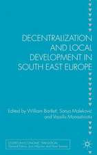 Decentralization and Local Development in South East Europe