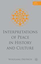 Interpretations of Peace in History and Culture