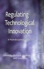 Regulating Technological Innovation: A Multidisciplinary Approach