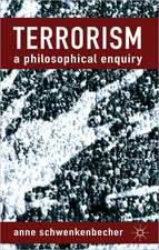 Terrorism: A Philosophical Enquiry