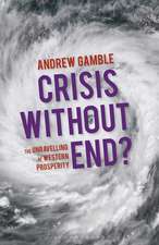 Crisis Without End?