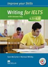 McCarter, S: Improve Your Skills: Writing for IELTS 4.5-6.0