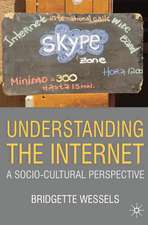 Understanding the Internet: A Socio-Cultural Perspective