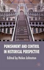 Punishment and Control in Historical Perspective