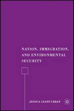 Nation, Immigration, and Environmental Security