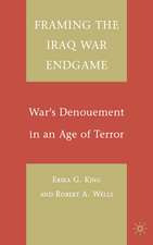 Framing the Iraq War Endgame: War's Denouement in an Age of Terror