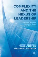 Complexity and the Nexus of Leadership: Leveraging Nonlinear Science to Create Ecologies of Innovation