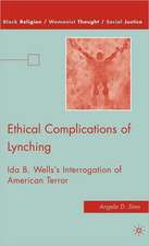 Ethical Complications of Lynching: Ida B. Wells’s Interrogation of American Terror