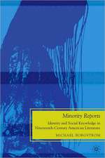 Minority Reports: Identity and Social Knowledge in Nineteenth-Century American Literature