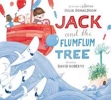 Donaldson, J: Jack and the Flumflum Tree